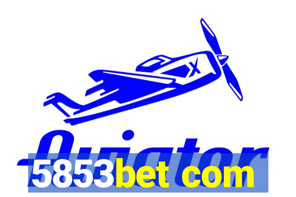 5853bet com